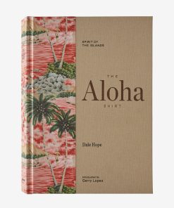 The Aloha Shirt: Spirit of the Islands